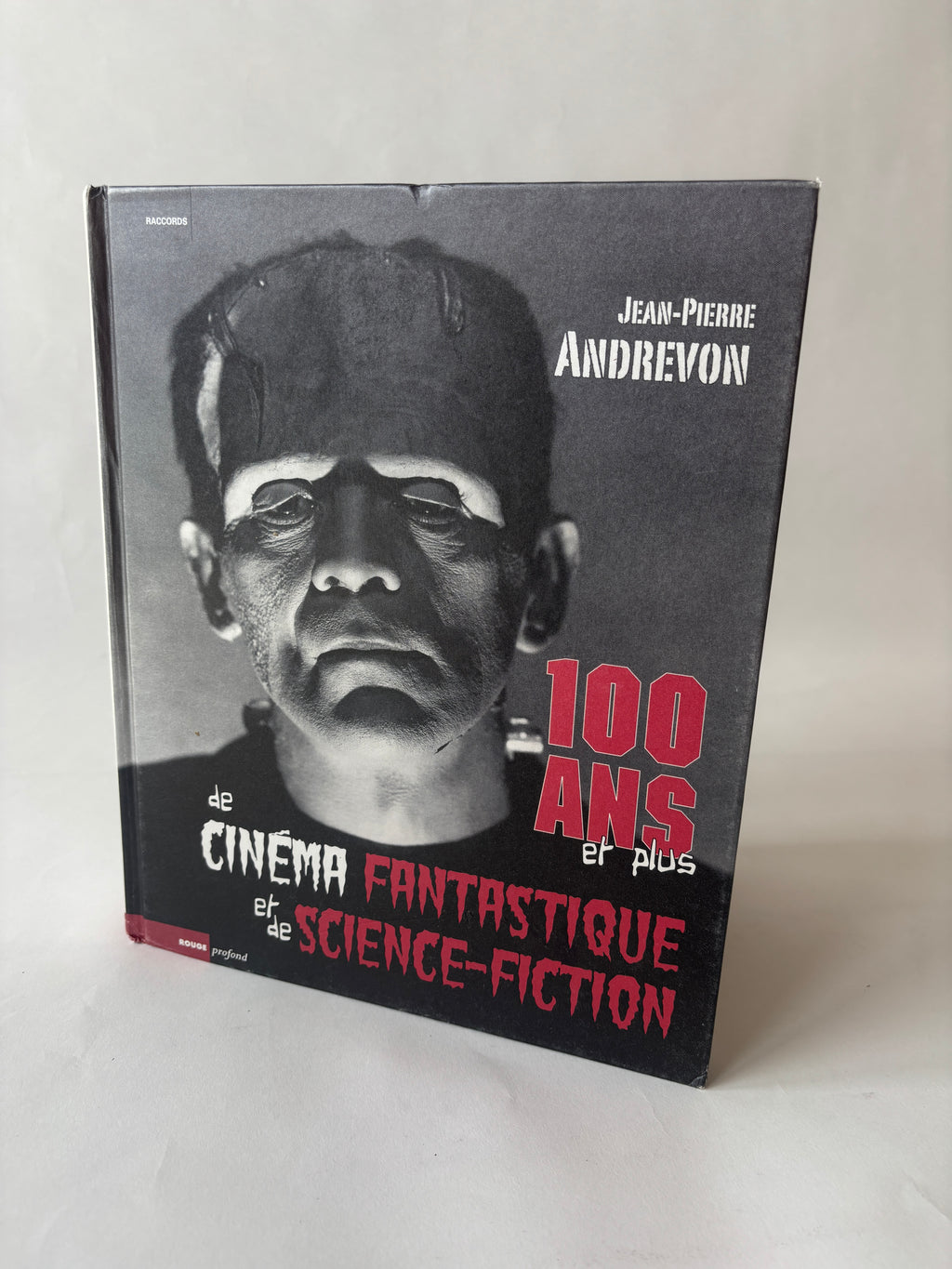 100 Ans et Plus de Cinéma Fantastique et de Science-Fiction / Jean-Pierre Andrevon / 2013 / Rouge Profond