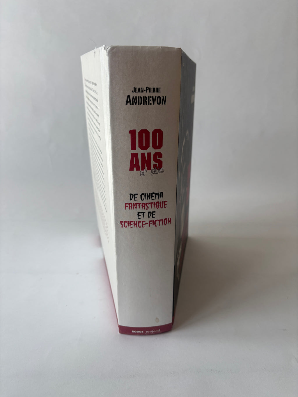 100 Ans et Plus de Cinéma Fantastique et de Science-Fiction / Jean-Pierre Andrevon / 2013 / Rouge Profond