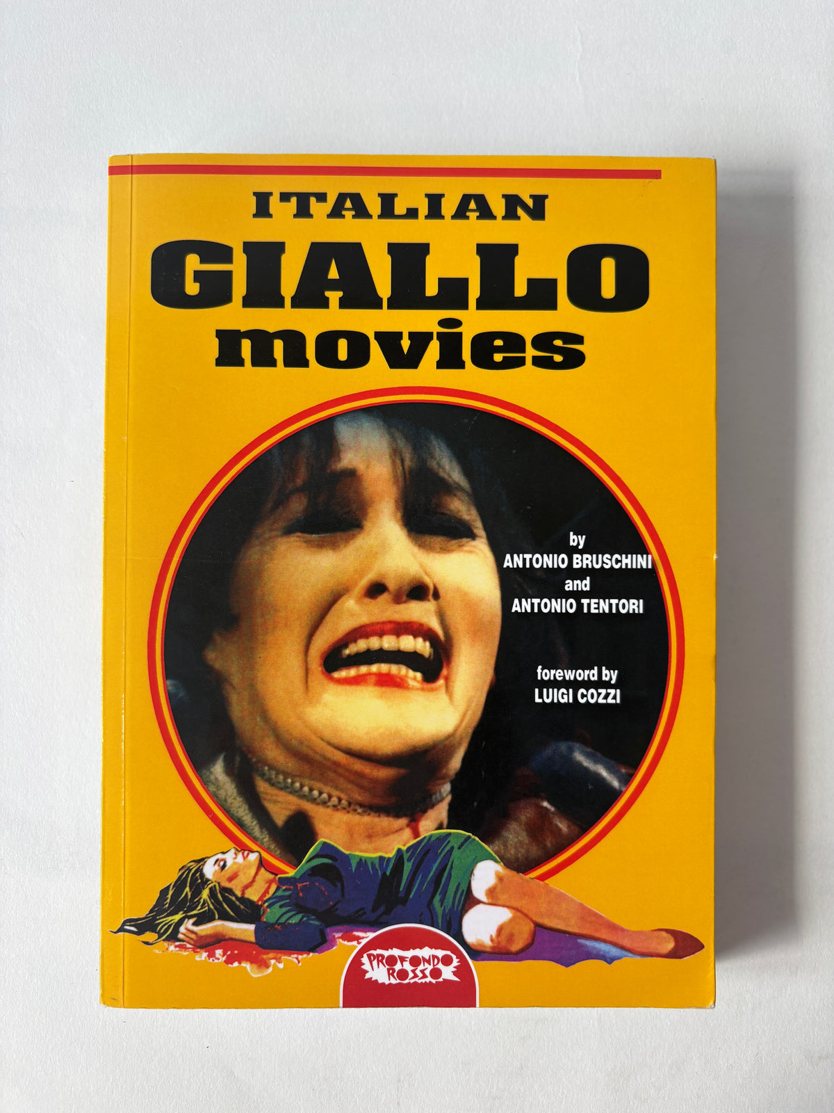 Italian Giallo Movies / Antonio Bruschini & Antonio Tentori / 2013 / Profondo Rosso