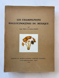 Les Champignons Hallucinogenes du Mexique / Heim & Weiss / 1958 / Editions du Muséum National D'Histoire Naturelle