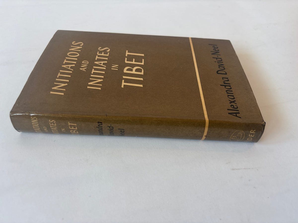 Initiations and Initiates in Tibet / Alexandra David-Neel / 1958 / Rider and Company