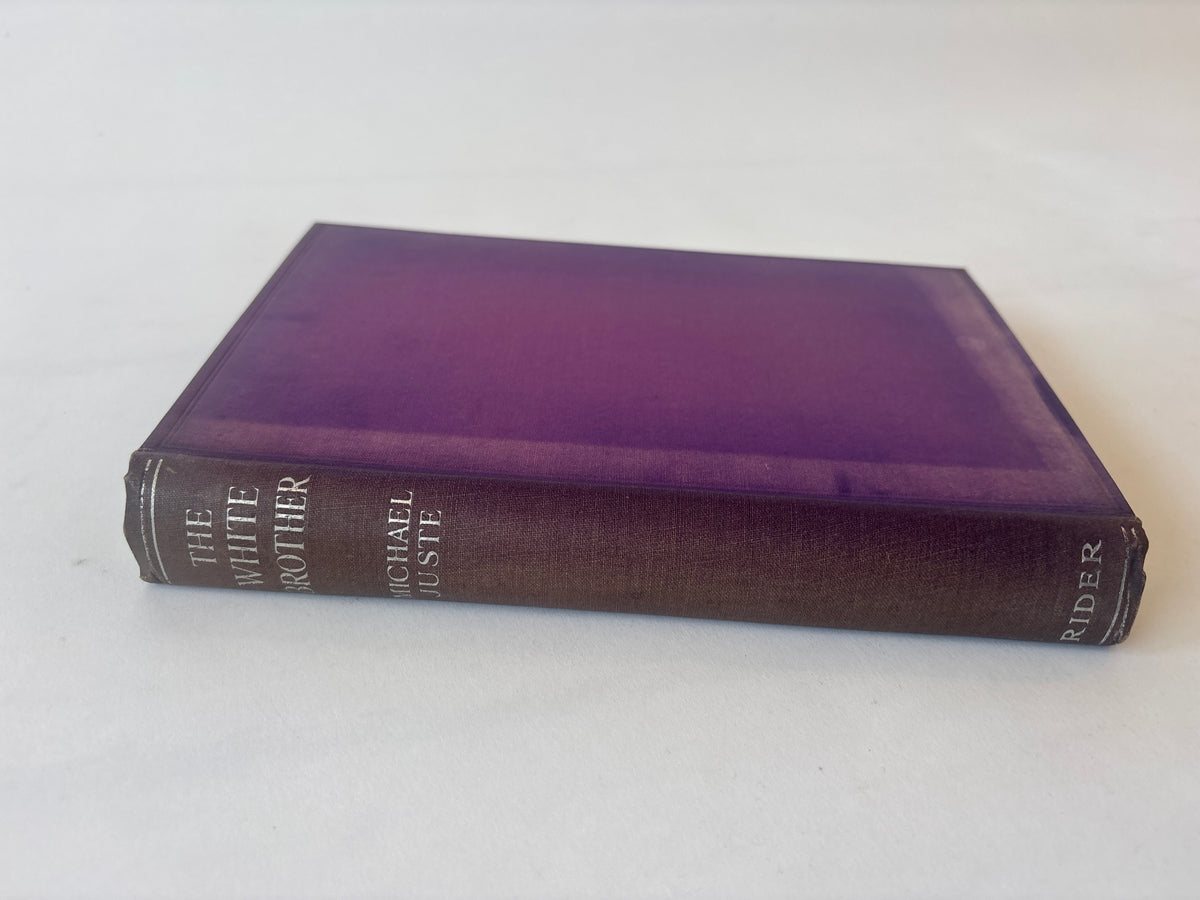 The White Brother / Michael Juste / 1st Edition / 1927 / Rider and Company
