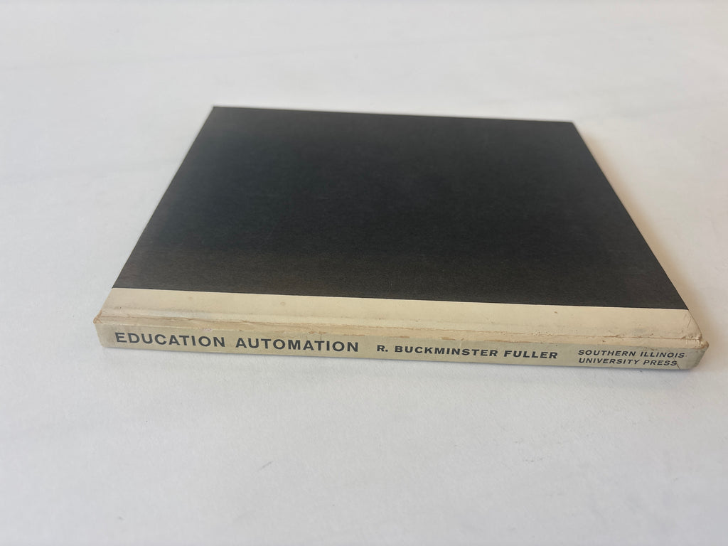 Education Automation / R. Buckminster Fuller / 1st Edition / 1962 / Southern Illinois University Press