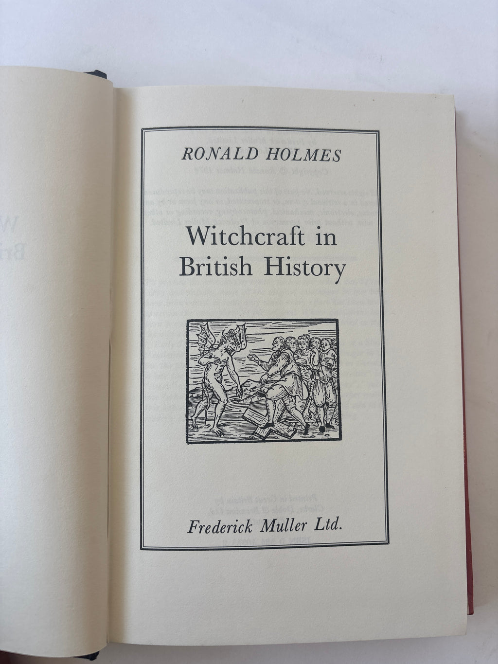 Witchcraft in British History / Ronald Homes / 1st Edition / 1974 / Muller