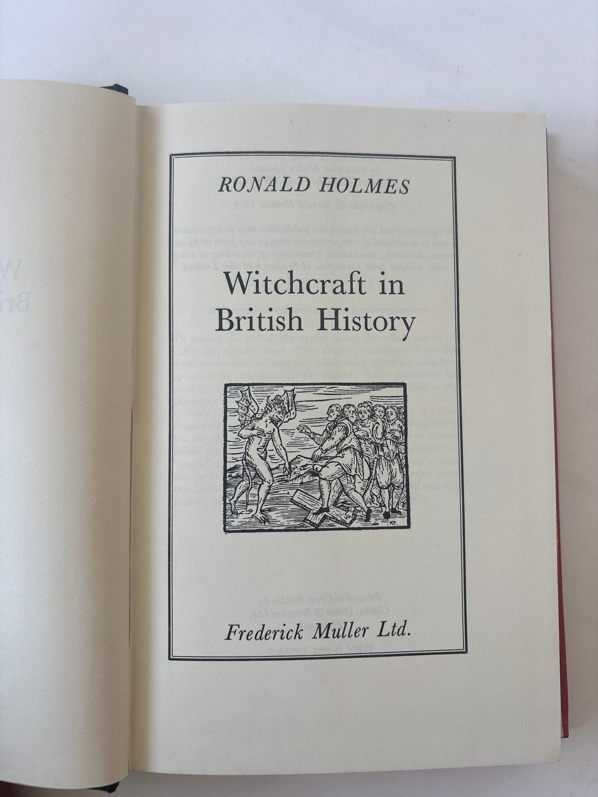 Witchcraft in British History / Ronald Homes / 1st Edition / 1974 / Muller
