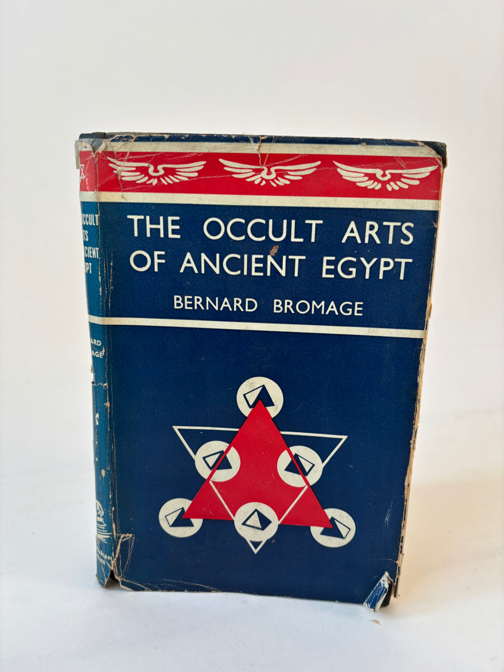 The Occult Arts of Ancient Egypt / Bernard Bromage / 1953 / 1st Edition / Aquarian Press