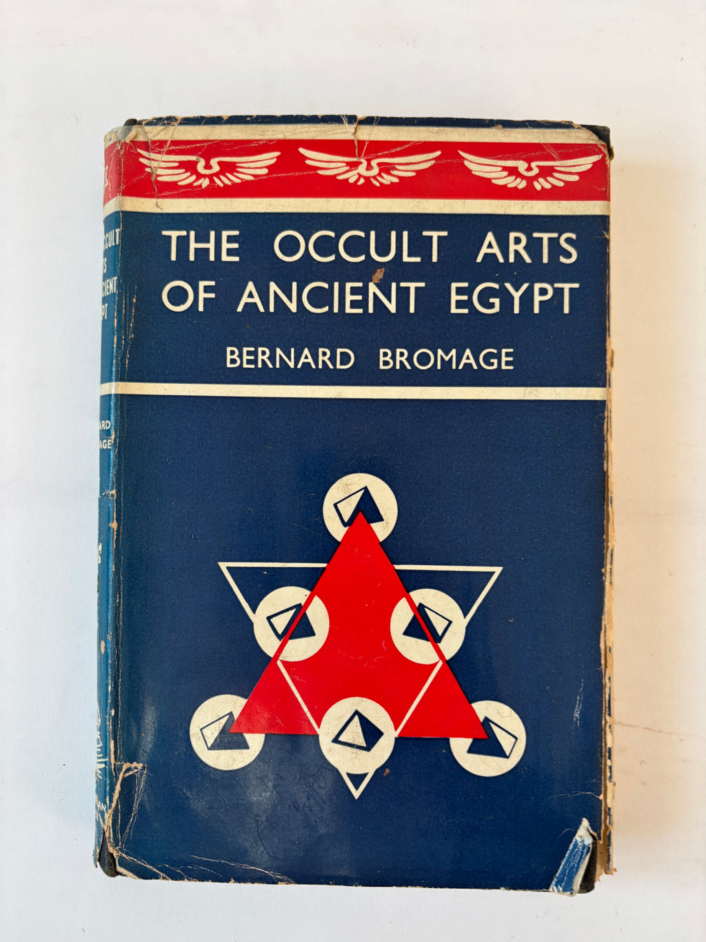 The Occult Arts of Ancient Egypt / Bernard Bromage / 1953 / 1st Edition / Aquarian Press