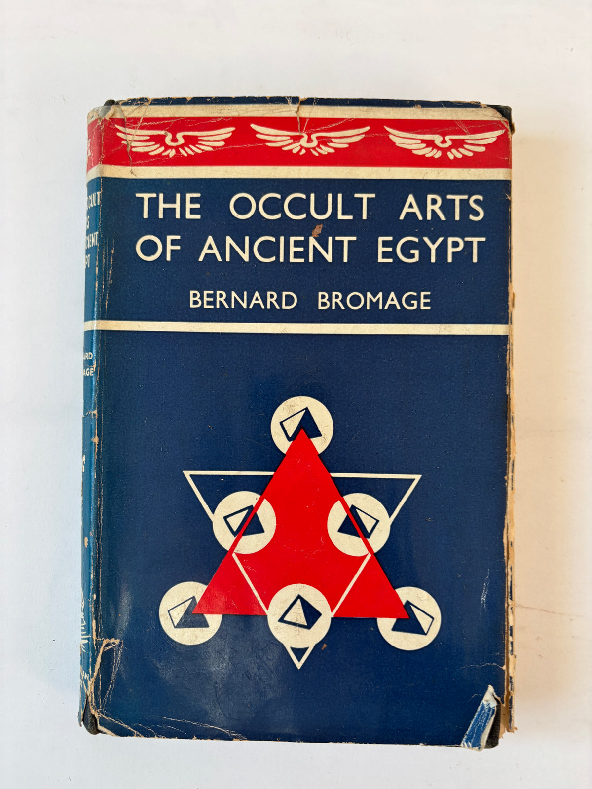 The Occult Arts of Ancient Egypt / Bernard Bromage / 1953 / 1st Edition / Aquarian Press