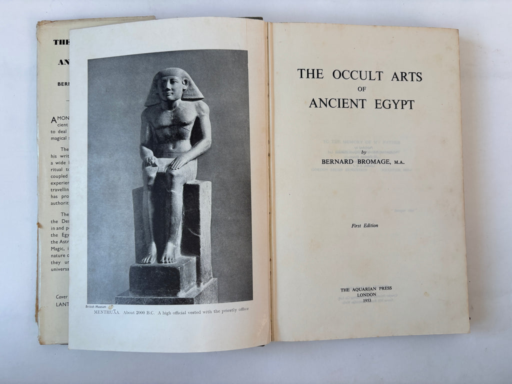 The Occult Arts of Ancient Egypt / Bernard Bromage / 1953 / 1st Edition / Aquarian Press