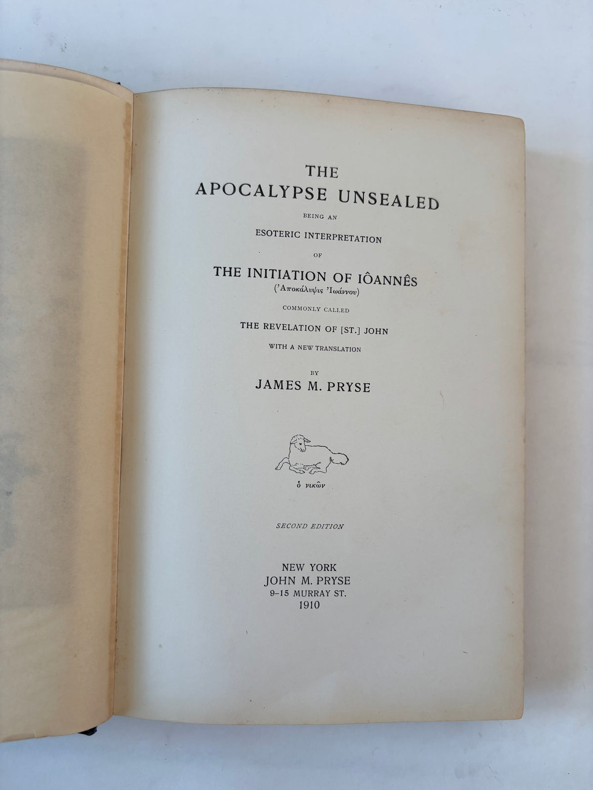 The Apocalypse Unsealed / James M. Pryse / 2nd Edition / 1910 / John M. Pryse New York